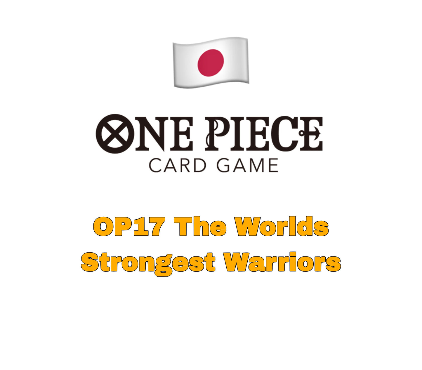 OP17 - The Worlds Strongest Warriors (JAP)